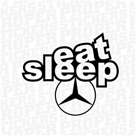 Eat Sleep Mercedes
